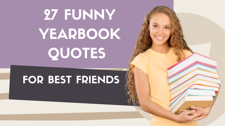 27 Funny Yearbook Quotes For Best Friends
