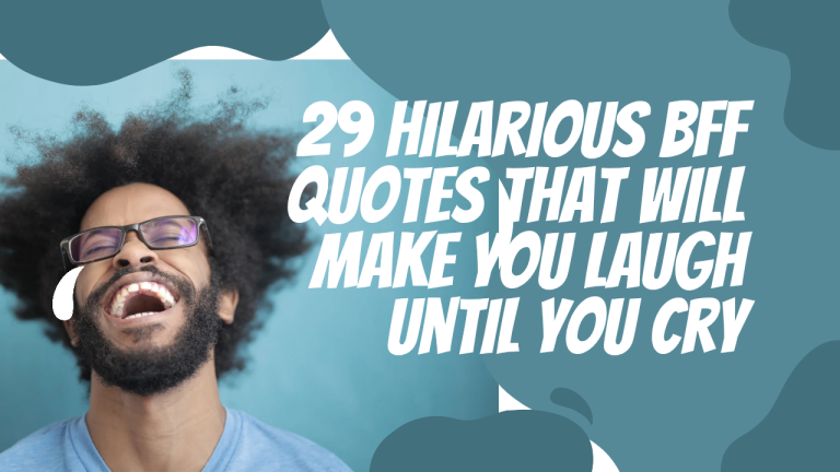 29 Hilarious BFF Quotes That Will Make You Laugh Until You Cry