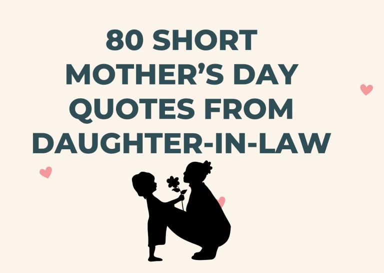 80 Short Mother’s Day Quotes From Daughter-In-Law