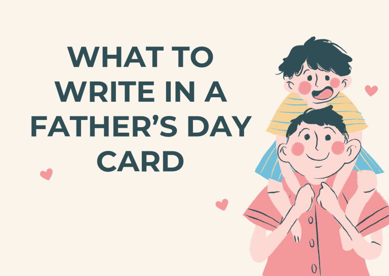 What to Write In a Father’s Day Card If You’re Not Close