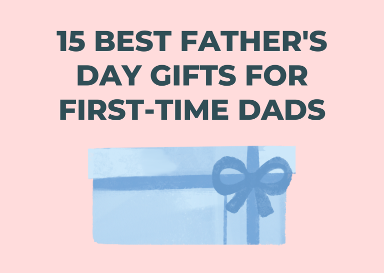 15 Best Father’s Day Gifts for First-Time Dads
