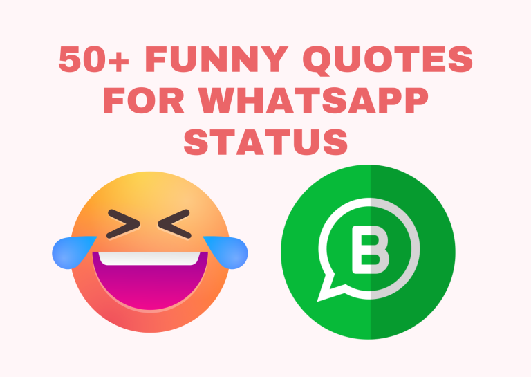 50+ Funny Quotes for WhatsApp Status That’ll Make You the Star of Your Chat List
