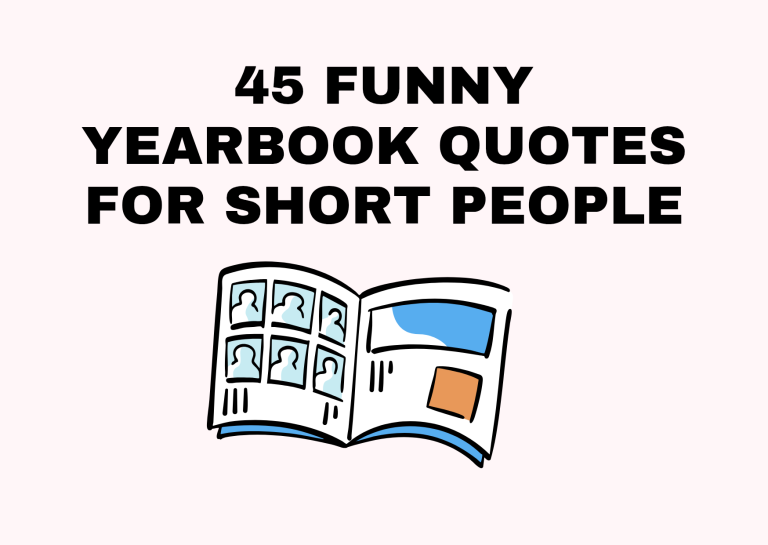 45 Funny Yearbook Quotes for Short People: Because Height Isn’t Everything (But Jokes Are