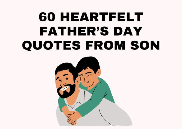 60 Heartfelt Father’s Day Quotes from Son