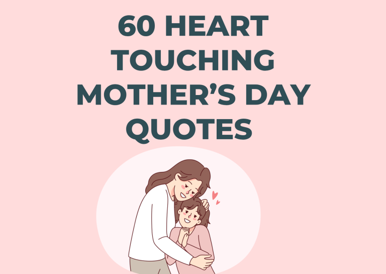 60 Heart Touching Mother’s Day Quotes
