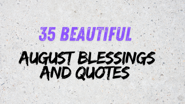 35 Beautiful August Blessings and Quotes